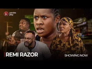 Remi Razor (2023) Nollywood Yoruba Movie Download